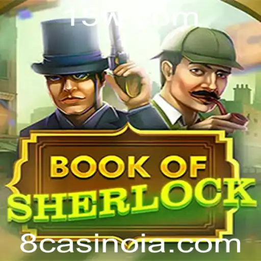 Book of Sherlock: Descobrindo o Novo Fenômeno no 8casino